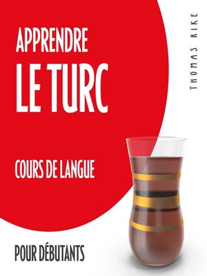 cover image of Apprendre le turc (cours de langue pour débutants)
